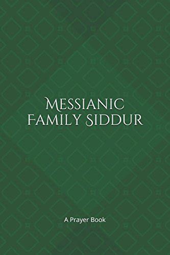 There are also several helpful service guides on the side bar. . Messianic siddur prayer book pdf